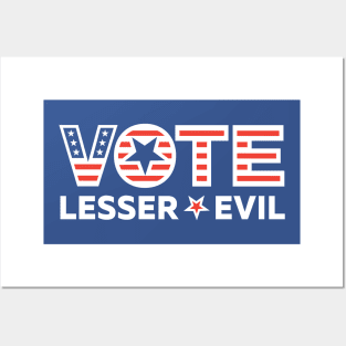 Vote Lesser Evil Posters and Art